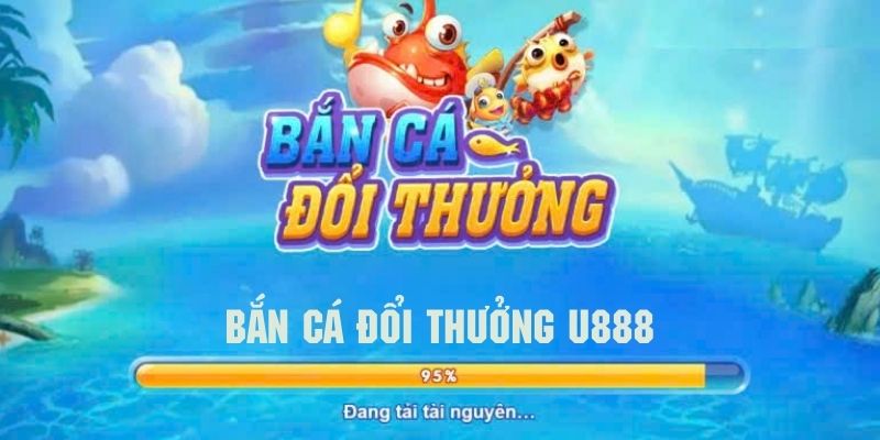 bắn cá đổi thưởng