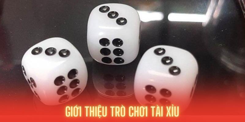 Sơ lược game Tài Xỉu